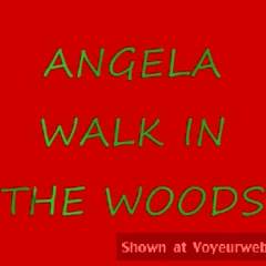 Angela Walk In The Woods